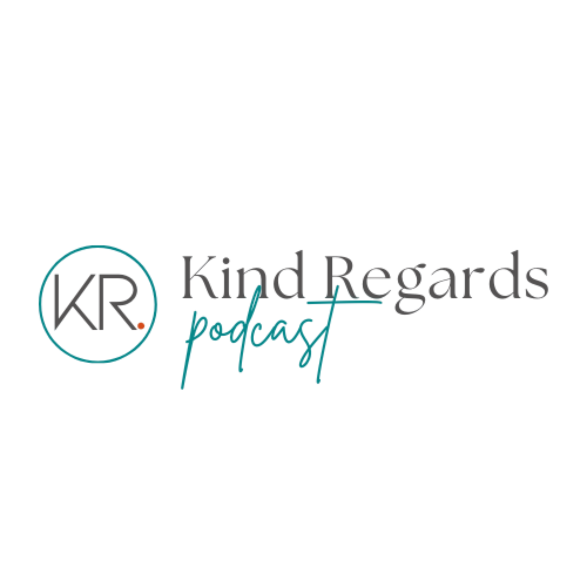 Kind Regards Podcast